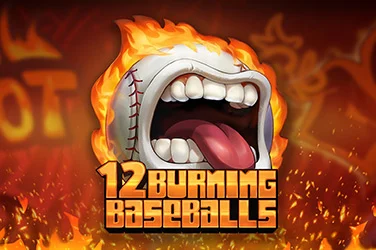 12 BURNING BASEBALLS